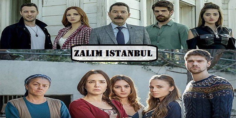 Zalim Istanbul 
 51 cele mai bune seriale turcești 2021 - Seriale online subtitrate HD - Filme online subtitrate HD 