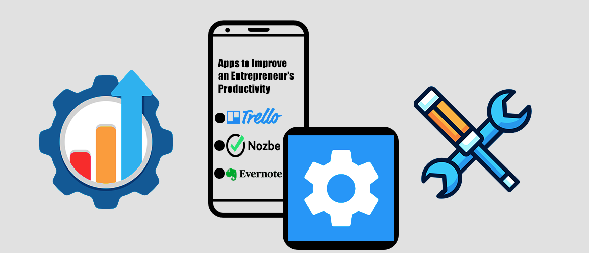 Apps to Improve an Entrepreneur's Productivity