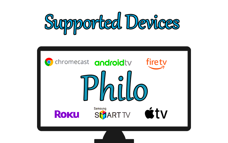 Philo Supported Devices
