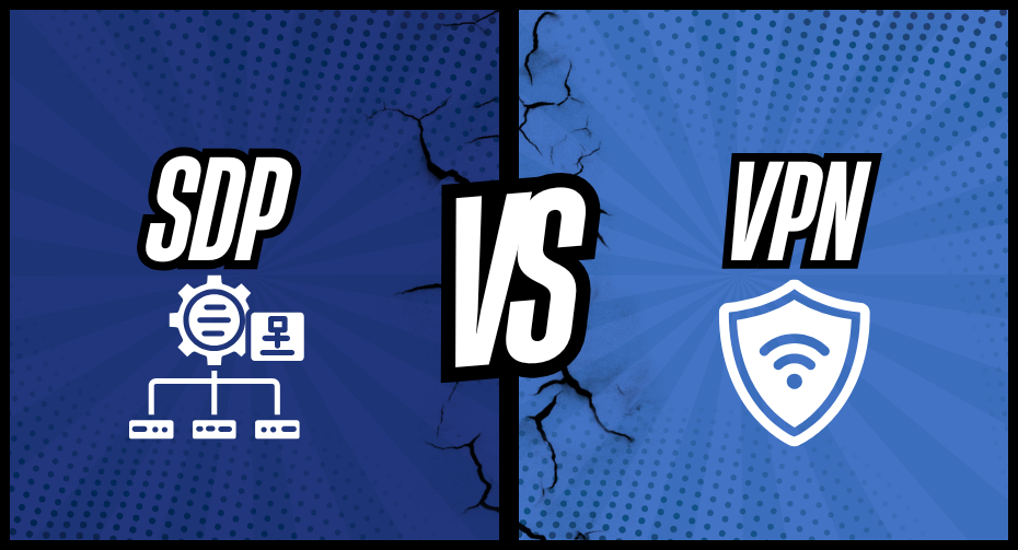 SDP vs VPN