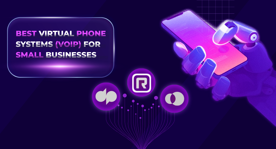Best Virtual Phone Systems VoIP for Small Businesses
