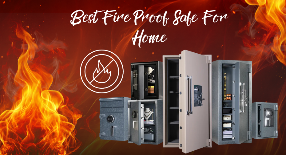 Fireproof Safes for Home