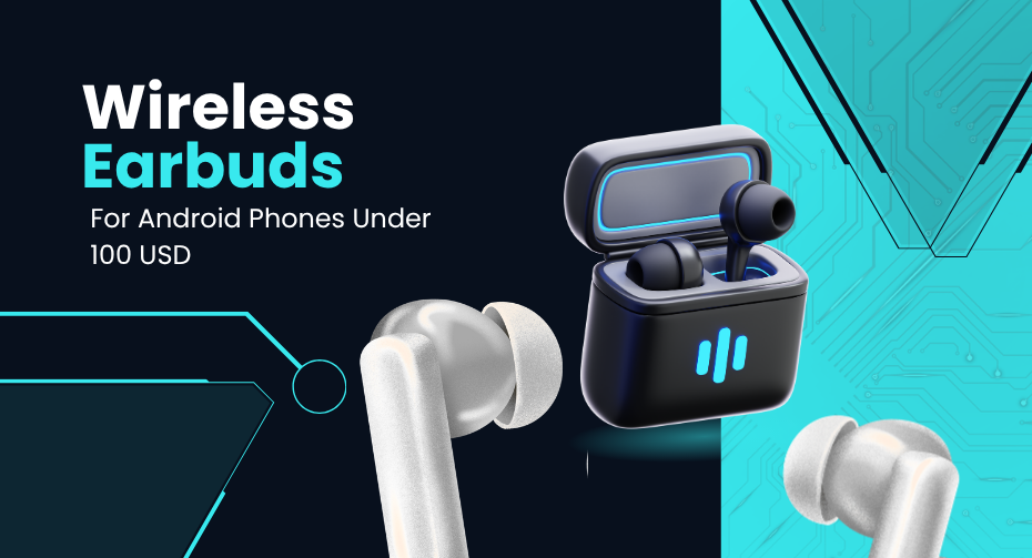 wireless earbuds for Android